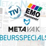 Na de zomervakantie: Beursspecials TIV, EMO en METAVAK